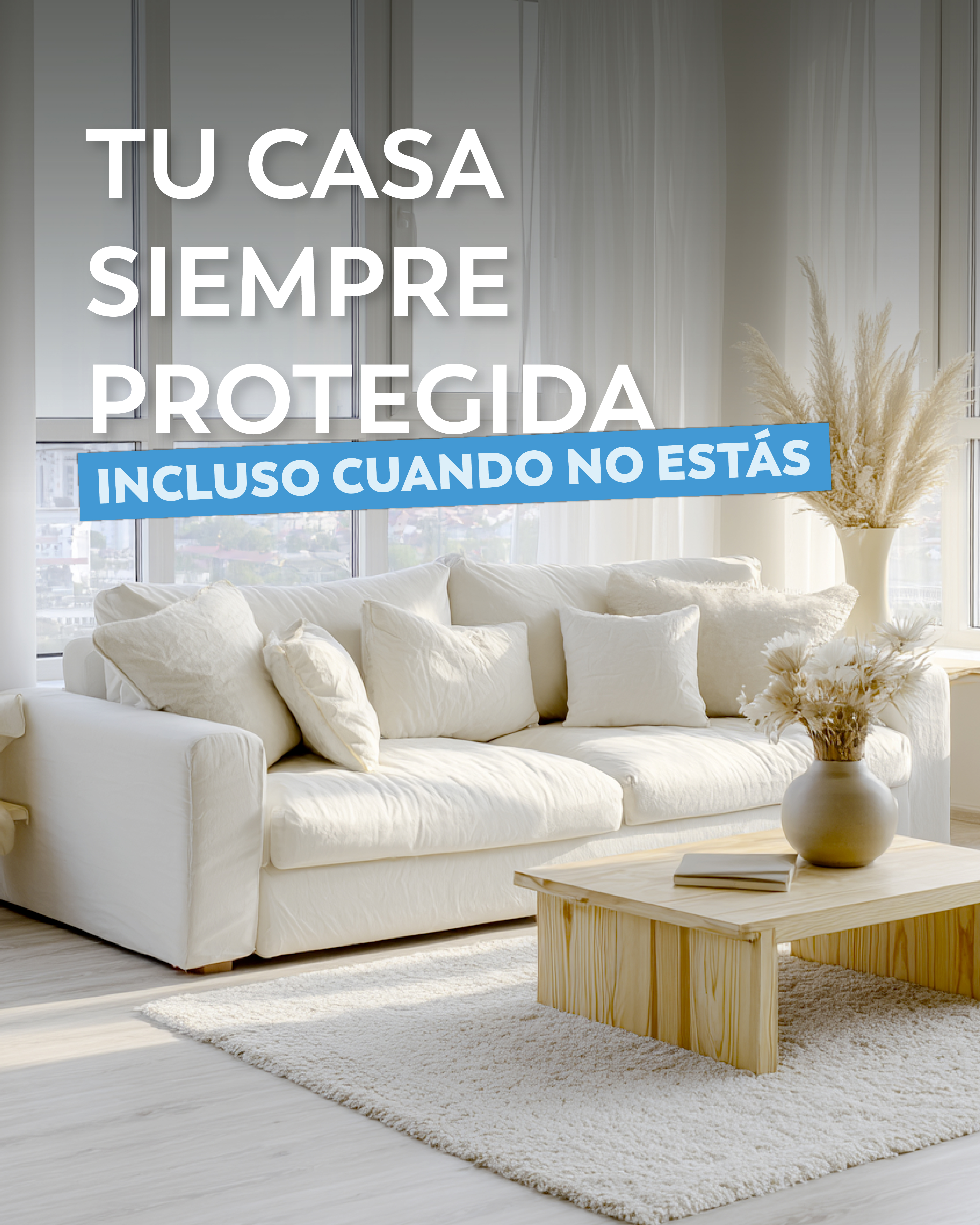 Tu casa siempre protegida